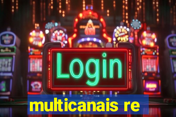 multicanais re